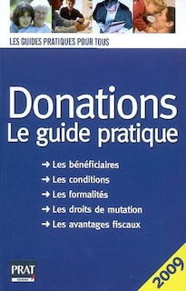 Front cover_Donations : le guide pratique : les bénéficiaires, les conditions, les formalités, les droits de mutation, les avantages fiscaux