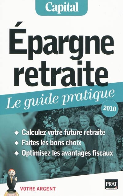 Front cover_Epargne retraite : le guide pratique, 2010