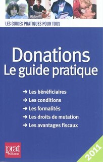 Front cover_Donations : le guide pratique : les bénéficiaires, les conditions, les formalités, les droits de mutation, les avantages fiscaux
