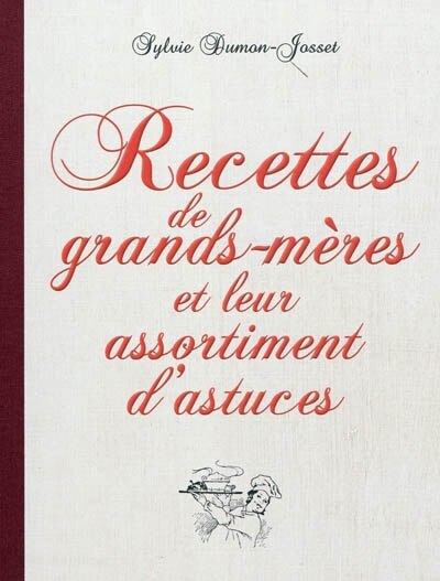 Front cover_Recettes de grands-mères et leur assortiment d'astuces