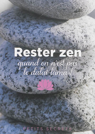 Front cover_Rester zen quand on n'est pas le dalaï-lama !