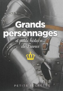 Front cover_Grands personnages et petite histoire... de France