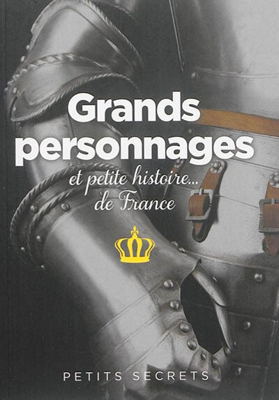 Front cover_Grands personnages et petite histoire... de France