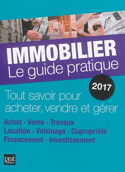 Couverture_Immobilier, le guide pratique 2017