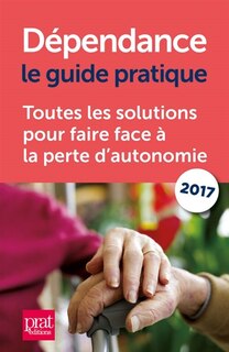 Couverture_Dépendance, le guide pratique 2017