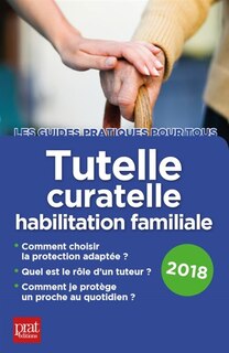 Front cover_Tutelle, curatelle, habilitation familiale : 2018