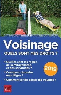 Couverture_Voisinage, quels sont mes droits ? 2019