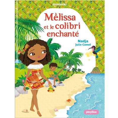 Couverture_Mélissa et le colibri enchanté