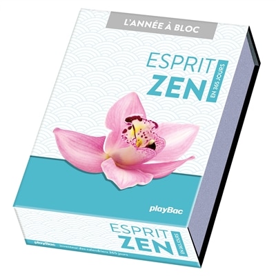 Esprit zen: en 365 jours