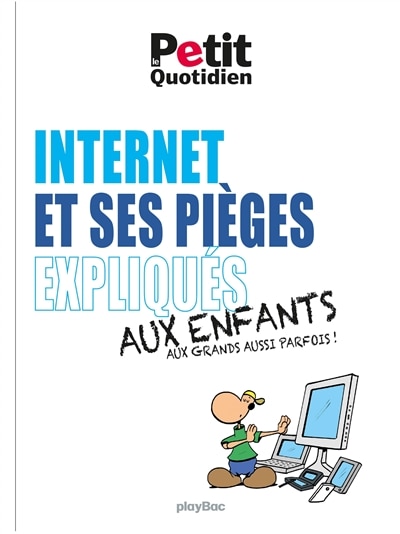 Couverture_MON QUOTIDIEN   INTERNET ET SES PIEGES EXPLIQUÉS