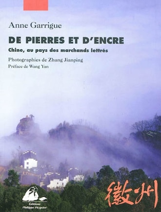 De pierres et d'encre: Chine, le pays des marchands lettrés