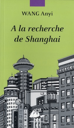 A la recherche de Shanghai