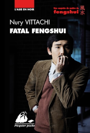 Fatal fengshui: une enquête du maître de fengshui