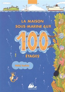 Front cover_La maison sous-marine aux 100 étages