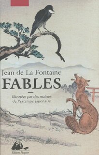 Front cover_Fables : illustrées par des maîtres de l'estampe japonaise