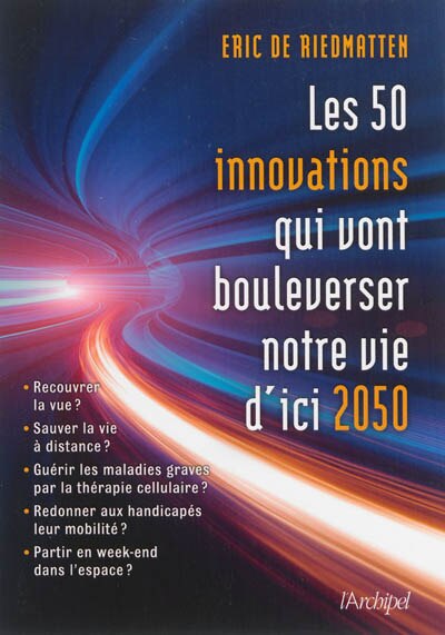 Front cover_50 innovations qui vont bouleverser notre vie d'ici 2050