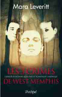 Les 3 crimes de West Memphis by Mara Leveritt