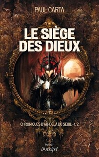 Couverture_Chroniques d'au-delà du seuil tome 2 Le Siège des dieux tome 2