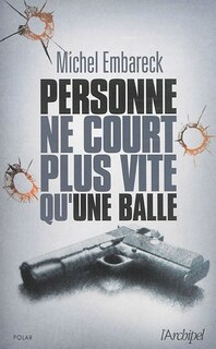 Front cover_Personne ne court plus vite qu'une balle