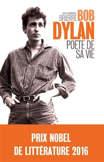 Couverture_BOB DYLAN - POETE DE SA VIE