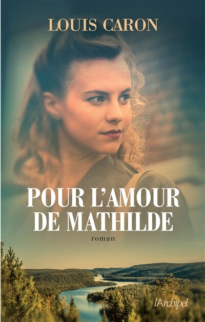 Front cover_Pour l'amour de Mathilde