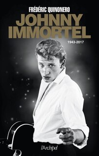 Front cover_Johnny immortel : 1943-2017