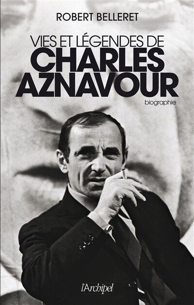 Front cover_Vies et légendes de Charles Aznavour : biographie