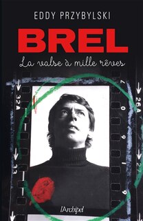 Couverture_Brel : la valse à mille rêves