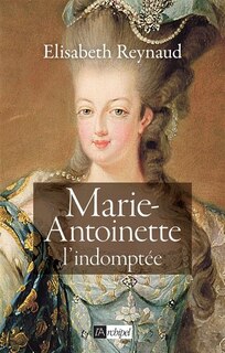 Front cover_Marie-antoinette, L'indomptée