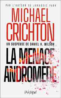 La menace Andromède de Michael Crichton