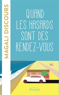 Front cover_Quand les hasards sont des rendez-vous