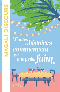 Couverture_Toutes les histoires commencent par une petite faim