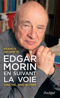 Front cover_Edgar Morin, en suivant la voie