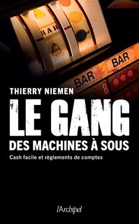 Couverture_Le gang des machines &agrave; sous