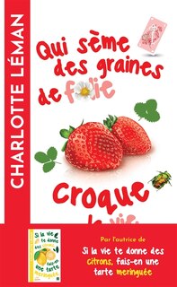 Front cover_Qui sème des graines de folie croque la vie