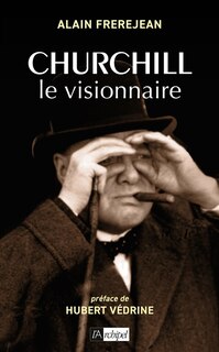 Front cover_Churchill : le visionnaire