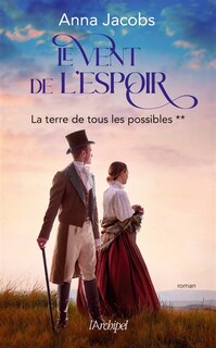 Front cover_Le vent de l'espoir - tome 2 la terre de tous les possibles