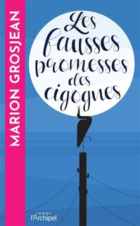 Front cover_Les fausses promesses des cigognes