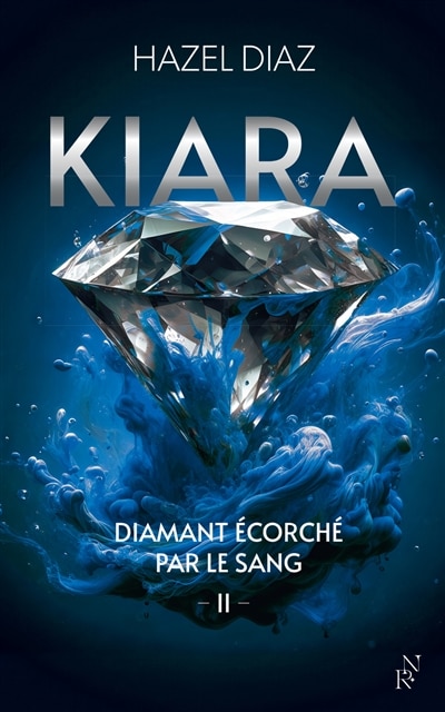 Front cover_Kiara diamant ecorche par le sang - tome 2
