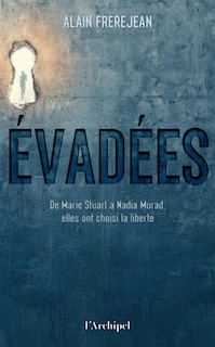 Couverture_Evad&eacute;es