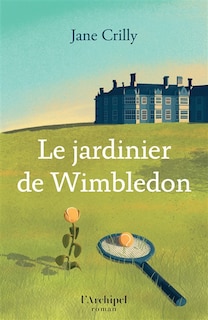 Front cover_Le jardinier de Wimbledon