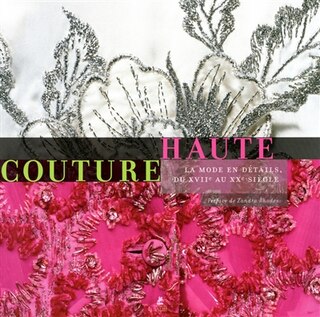Couverture_Haute couture : la mode en détails, du XVIIe au XXe siècle