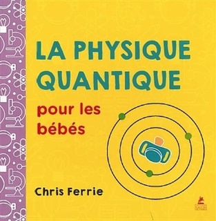 Couverture_La physique quantique pour les bébés