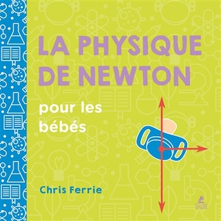 Couverture_La physique de Newton pour les bébés