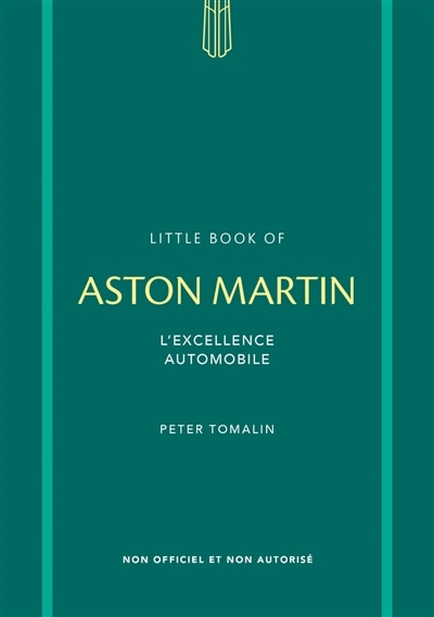 Front cover_Little book of Aston Martin : l'excellence automobile : non officiel et non autorisé