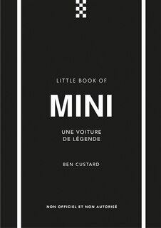 Couverture_Little book of Mini : une voiture de légende : non officiel et non autorisé