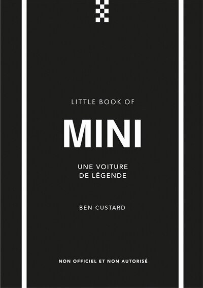 Couverture_Little book of Mini : une voiture de légende : non officiel et non autorisé