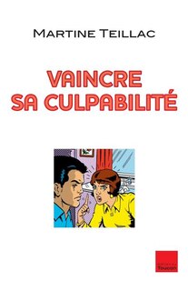 Front cover_Vaincre sa culpabilit&eacute;