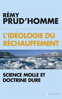 Front cover_L'idéologie du réchauffement : science molle et doctrine dure