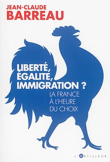 LIBERTE EGALITE IMMIGRATI